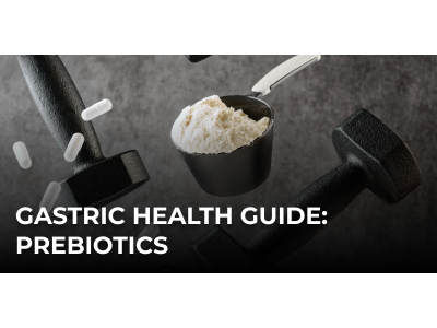 Gastric health guide: Prebiotics