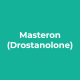 Masteron (Drostanolone) Masteron (Drostanolone)